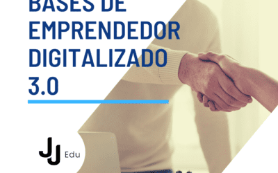 Bases de Emprendedor Digitalizado 3.0
